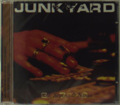 Junkyard: Sixes Sevens &amp; Nines, CD