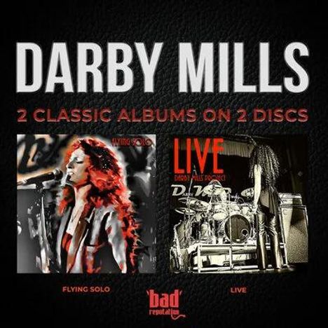"Darby Mills", "2 Classic Albums on 2 Discs", "Flying Solo", "Live". Zwei Albumcover nebeneinander, Musiker auf der Bühne.