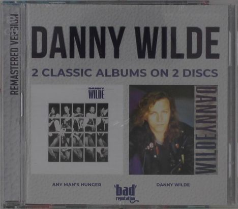 „DANNY WILDE, 2 Classic Albums on 2 Discs. Remastered Version.“ Links: Schwarz-Weiß-Foto, rechts: Porträt eines Mannes.