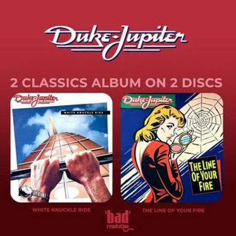 "Duke Jupiter. 2 Classics Album on 2 Discs. White Knuckle Ride, The Line of Your Fire" – Illustration zweier Alben.