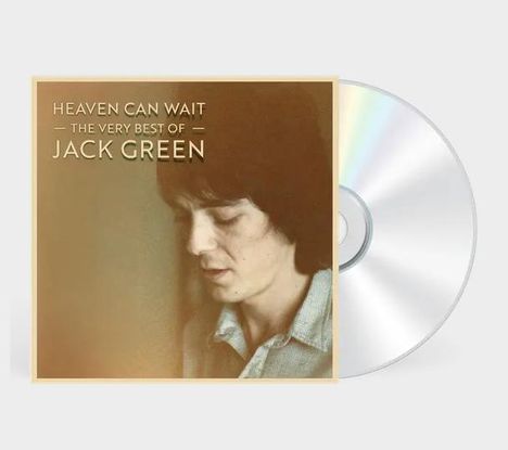 "Heaven Can Wait - The Very Best of Jack Green" steht über einem Foto eines Mannes in einem schlichten, quadratischen Rahmen.