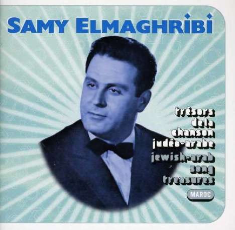 Samy Elmaghribi: Tresors de la chanson judeo-ar, CD