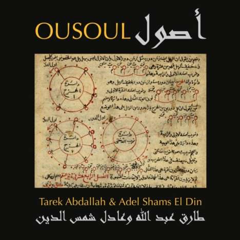 Tarek Abdallah &amp; Adel Shams El Din: Ousoul, CD