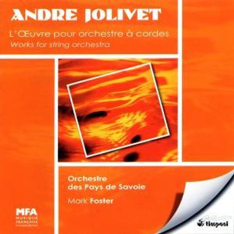 Andre Jolivet (1905-1974): Sämtliche Werke für Streichorchester, CD
