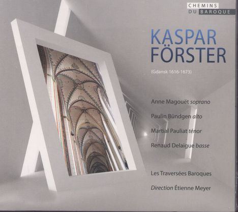 Kaspar Förster (1616-1673): Geistliche Musik, CD