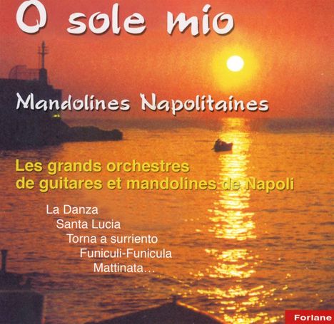 O Sole Mio: Mandolines Napolitaines, CD