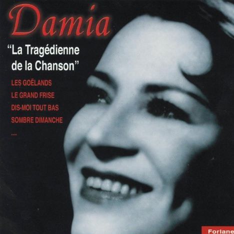 Damia: La Tragédienne De La Chanson, CD