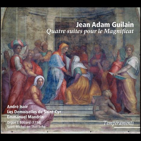 Jean-Adam Guilain (1680-1739): Suiten im 1.-4.Ton (pour le Magnificat), CD