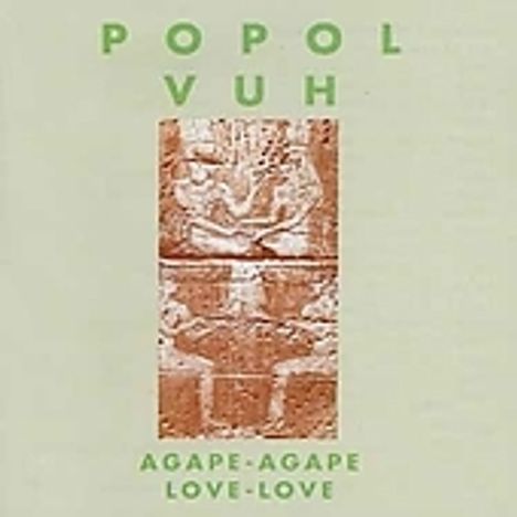 Popol Vuh: Agape-Agape Love-Love, CD