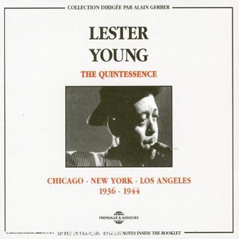 Lester Young (1909-1959): The Quintessence, 2 CDs