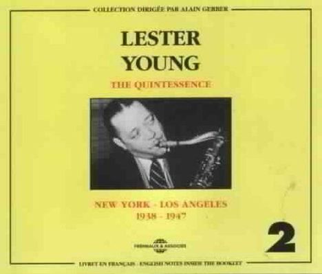 Lester Young (1909-1959): The Quintessence Vol.2, 2 CDs