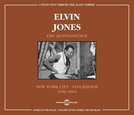 Elvin Jones (1927-2004): The Quintessence (New York City-Stockholm) 1956 - 1962, 2 CDs