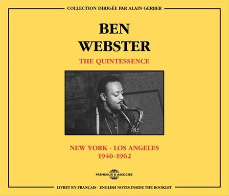 Ben Webster (1909-1973): The Quintessence: New York - Los Angeles (1940 - 1962), 2 CDs