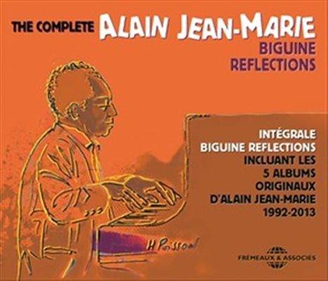 Alain Jean-Marie (geb. 1945): The Complete Biguine Reflections 1992 - 2013 (Intégrale Biguine Reflections Incluant Les 5 Albums Originaux), 4 CDs