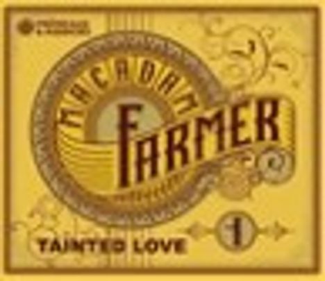 Macadam Farmer: Tainted Love, CD