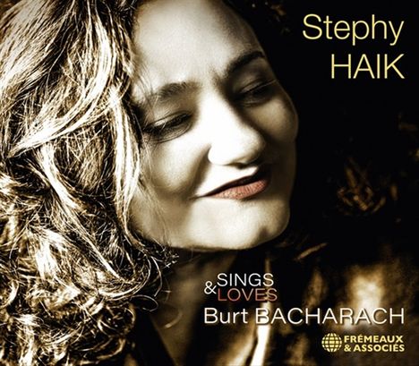 Stephy Haik: Sings &amp; Loves Burt Bacharach, CD