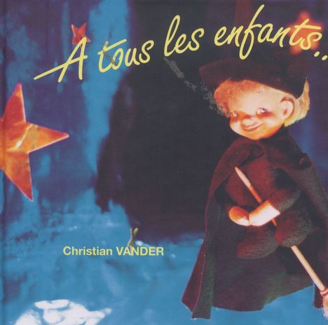 Christian Vander (geb. 1948): A Tous Les Enfants..., CD