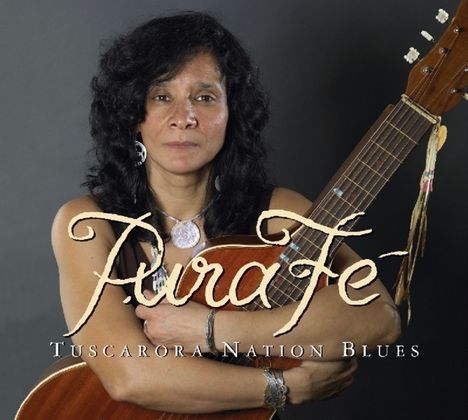 Pura Fé: Tuscarora Nation Blues, CD