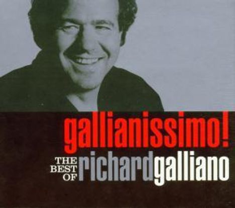 Richard Galliano (geb. 1950): Gallianissimo! - The Best Of Richard Galliano, CD