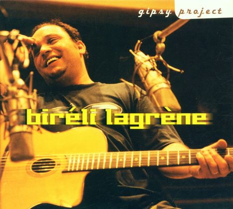 Biréli Lagrène (geb. 1966): Gypsy Project, CD