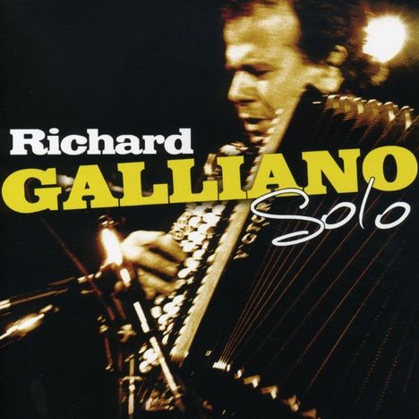 Richard Galliano (geb. 1950): Solo Live, CD