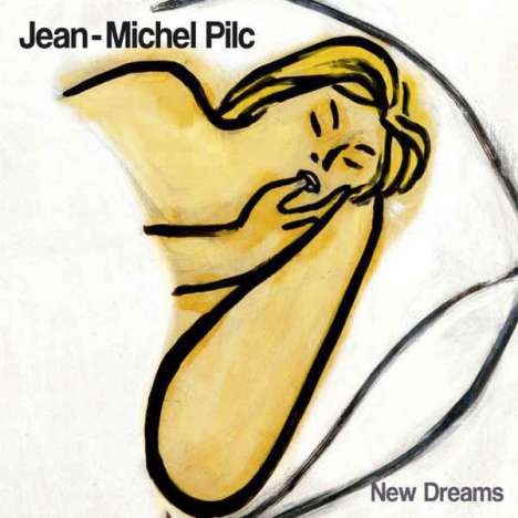 Jean-Michel Pilc (geb. 1960): New Dreams, CD