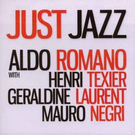 Aldo Romano: Just Jazz, CD