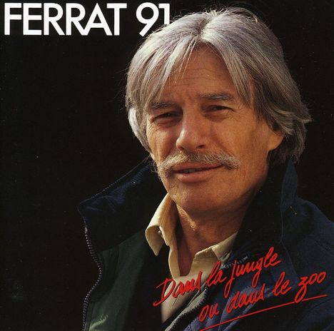 Jean Ferrat (1930-2010): Dans La Jungle Ou Dans Le Zoo, CD