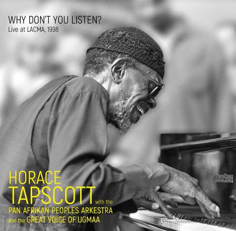 Horace Tapscott (1934-1999): Why Don't You Listen: Live At Lacma 1998, CD