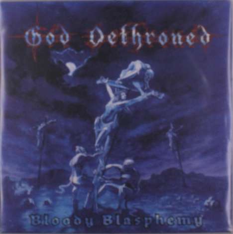 God Dethroned: Bloody Blasphemy (Blue W/ Black &amp; White Splatter Vinyl), LP