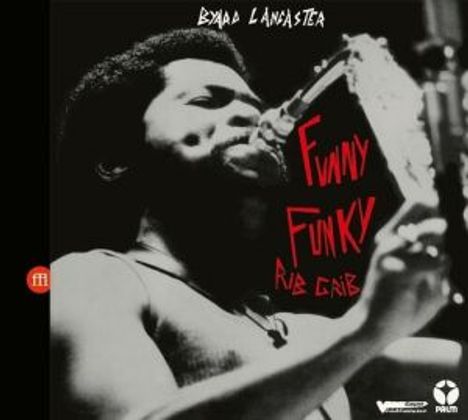 Byard Lancaster (geb. 1942): Funny Funky Rib Crib, CD