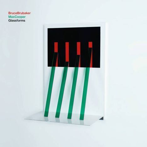 Bruce Brubaker &amp; Max Cooper: Glassforms, CD