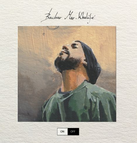 Bachar Mar-Khalifé: On/Off, LP