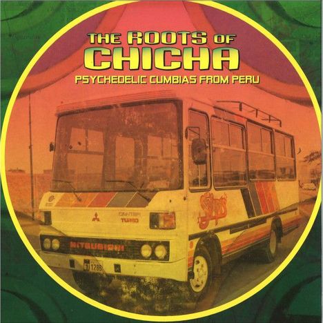 The Roots Of Chicha (Psychedelic Cumbias From Peru), 2 LPs