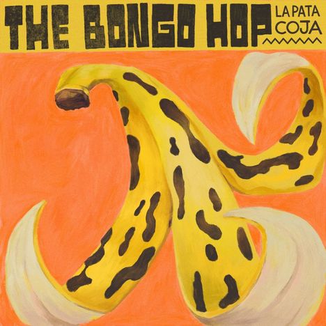 The Bongo Hop: La Pata Coja, LP