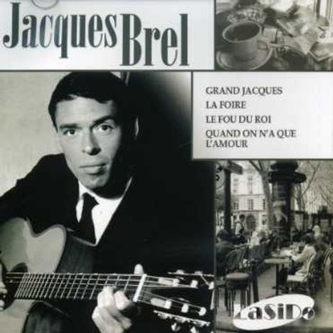 Jacques Brel (1929-1978): Grand Jacques/ La Foire, CD