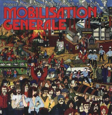 Mobilisation Generale - Protest And Spirit Jazz From France 1970-1976, 2 LPs