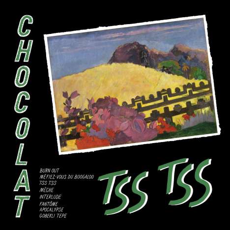 Chocolat: Tss Tss, LP