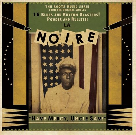 La Noire Vol. 1 - Have Mercy, Uncle Sam, LP