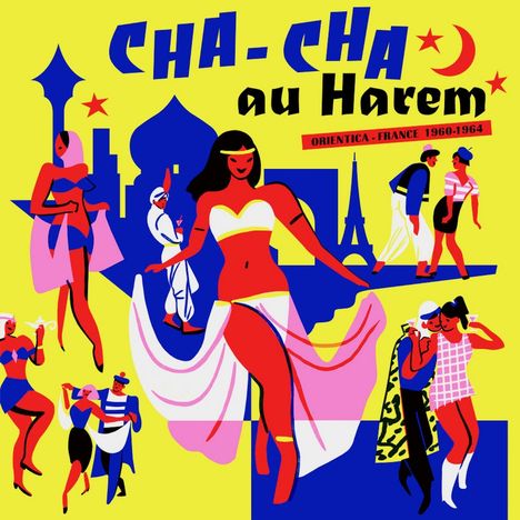 Cha Cha Au Harem Orientica - France 1960-1964, LP