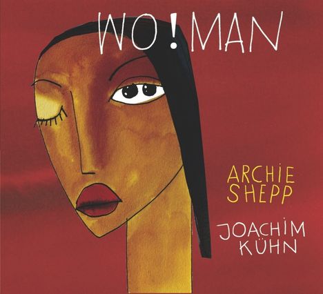 Archie Shepp &amp; Joachim Kühn: Wo!man (Reissue), 2 LPs