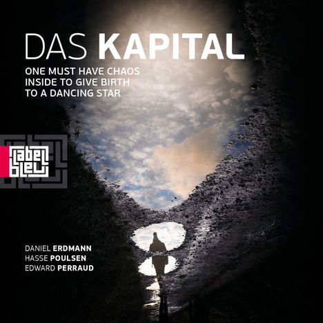 Das Kapital: One Must Have Chaos Inside To Give Birth To A Dancing Star, LP