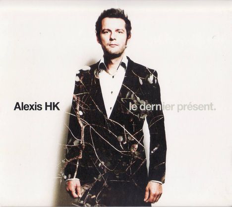 Alexis HK: Le Dernier Présent, CD