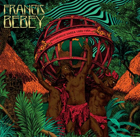 Francis Bebey: Psychedelic Sanza 1982-84, CD