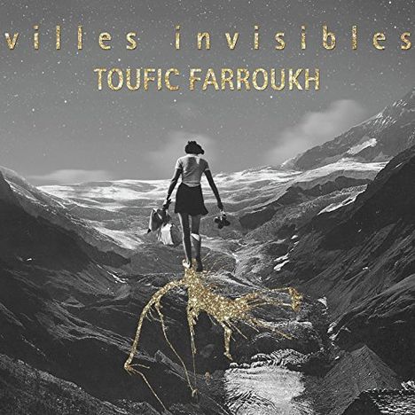 Toufic Farroukh: Villes Invisibles, CD