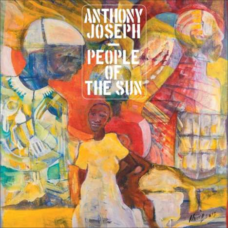 Anthony Joseph: People Of The Sun, CD