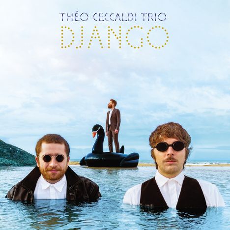 Theo Ceccaldi (geb. 1986): Django, CD