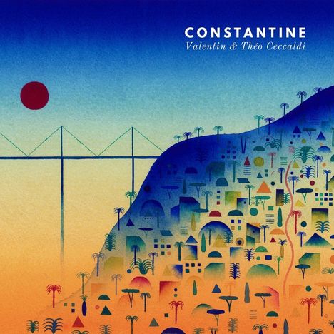 Valentin &amp; Théo Ceccaldi: Constantine, CD