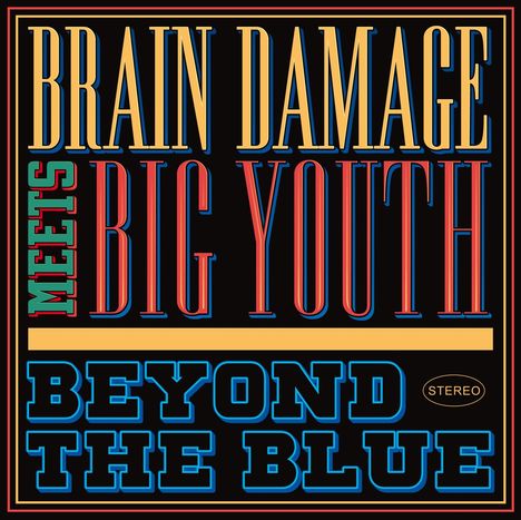 Brain Damage Meets Big Youth: Beyond The Blue, CD