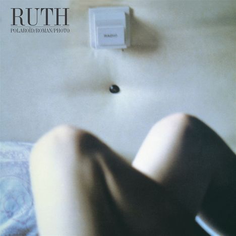 Ruth: Polaroïd / Roman / Photo, CD